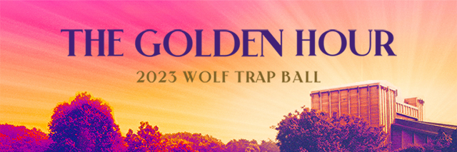 The Golden Hour: 2023 Wolf Trap Ball written over the FIlene Center and a glorious sunset.
