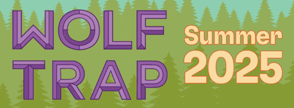 Wolf Trap Summer 2025 written in purple and yellow over green tree silhouettes.